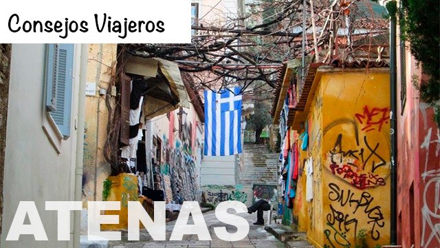 Visitar Atenas | 12 impresiones que me dejó esta ciudad.